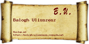 Balogh Ulisszesz névjegykártya